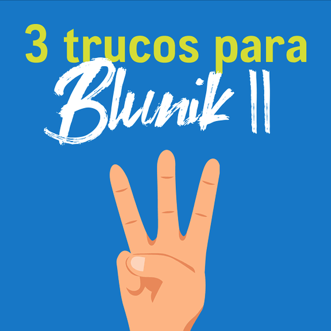 Blunik II. Voici 3 trucs